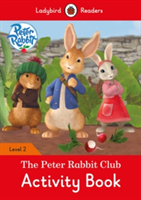 Peter Rabbit: The Peter Rabbit Club Activity Book - Ladybird Readers Level 2 |
