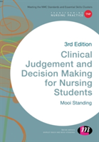 Clinical Judgement and Decision Making in Nursing | Mooi Standing