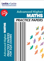 CfE Advanced Higher Maths Practice Papers for SQA Exams | Craig Lowther, Dominic Kennedy, Graeme Nolan, Leckie & Leckie, Leckie & Leckie