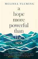 A Hope More Powerful than the Sea | Melissa Fleming