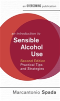 An Introduction to Sensible Alcohol Use, 2nd Edition | Marcantonio Spada