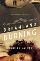 Dreamland Burning | Jennifer Latham