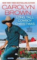 Long, Tall Cowboy Christmas | Carolyn Brown