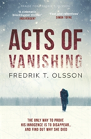 Acts of Vanishing | Fredrik T. Olsson