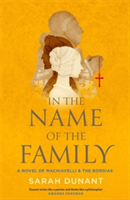 In The Name of the Family | Sarah Dunant