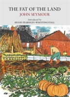 The Fat of the Land | John Seymour