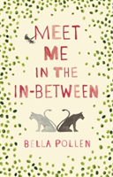 Meet Me in the In-Between | Bella Pollen
