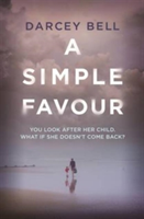 A Simple Favour | Darcey Bell