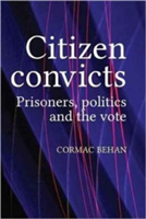 Citizen Convicts | Cormac Behan