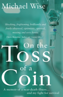 On the Toss of a Coin | Michael Wise