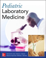 Pediatric Laboratory Medicine | Patricia Jones, Dennis J. Dietzen, Shannon Haymond, Michael J. Bennett