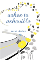 Ashes to Asheville | Sarah Dooley