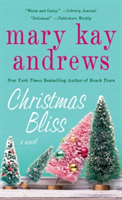 Christmas Bliss | Mary Kay Andrews