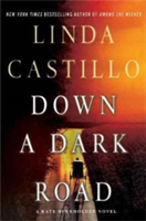Down a Dark Road | Linda Castillo