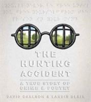 The Hunting Accident | David L. Carlson