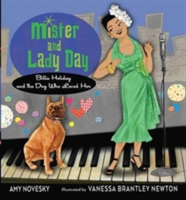 Mister and Lady Day | Amy Novesky