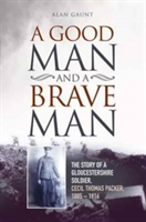 A Good Man and a Brave Man | Alan Gaunt