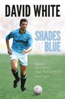 Shades of Blue | David White, Joanne Lake