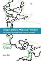 Mapping Israel, Mapping Palestine | Jesse Bier