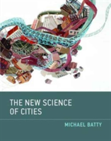 Vezi detalii pentru The New Science of Cities | University College London) Michael (Bartlett Professor of Planning and Director of the Centre for Advanced Spatial Analysis (CASA) Batty