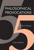 Philosophical Provocations | Colin McGinn