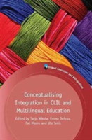 Conceptualising Integration in CLIL and Multilingual Education |