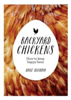 Backyard Chickens | Dave Ingham