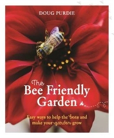 The Bee Friendly Garden | Doug Purdie