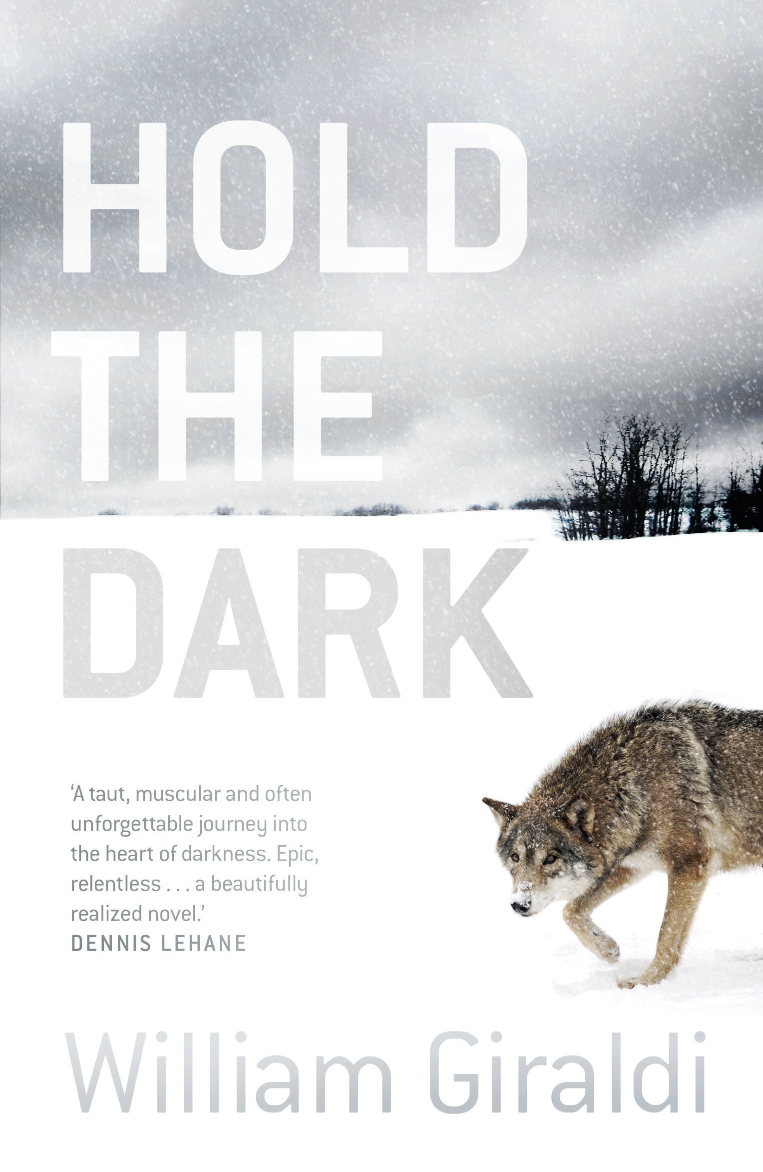 Hold the Dark | William Giraldi