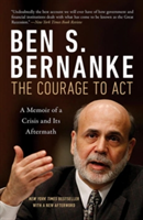 The Courage to Act | Ben S. Bernanke