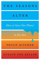 The Seasons Alter | Philip Kitcher, Evelyn Fox Keller