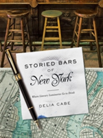 Storied Bars of New York - Where Literary Luminaries Go to Drink | Delia Cabe