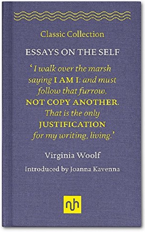 Virginia Woolf: Essays on the Self | Virginia Woolf