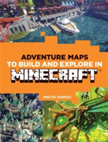 Adventure Maps to Build and Explore in Minecraft | Kirsten Kearney