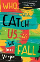 Who Will Catch Us As We Fall | Iman Verjee