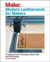 Modern Leatherwork for Makers | Tim Deagan