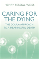 Caring for the Dying | Henry Fersko-Weiss