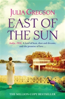 East of the Sun | Julia Gregson