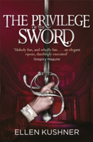 The Privilege of the Sword | Ellen Kushner