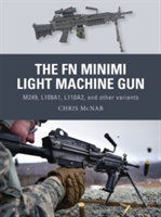 The FN Minimi Light Machine Gun | Chris McNab