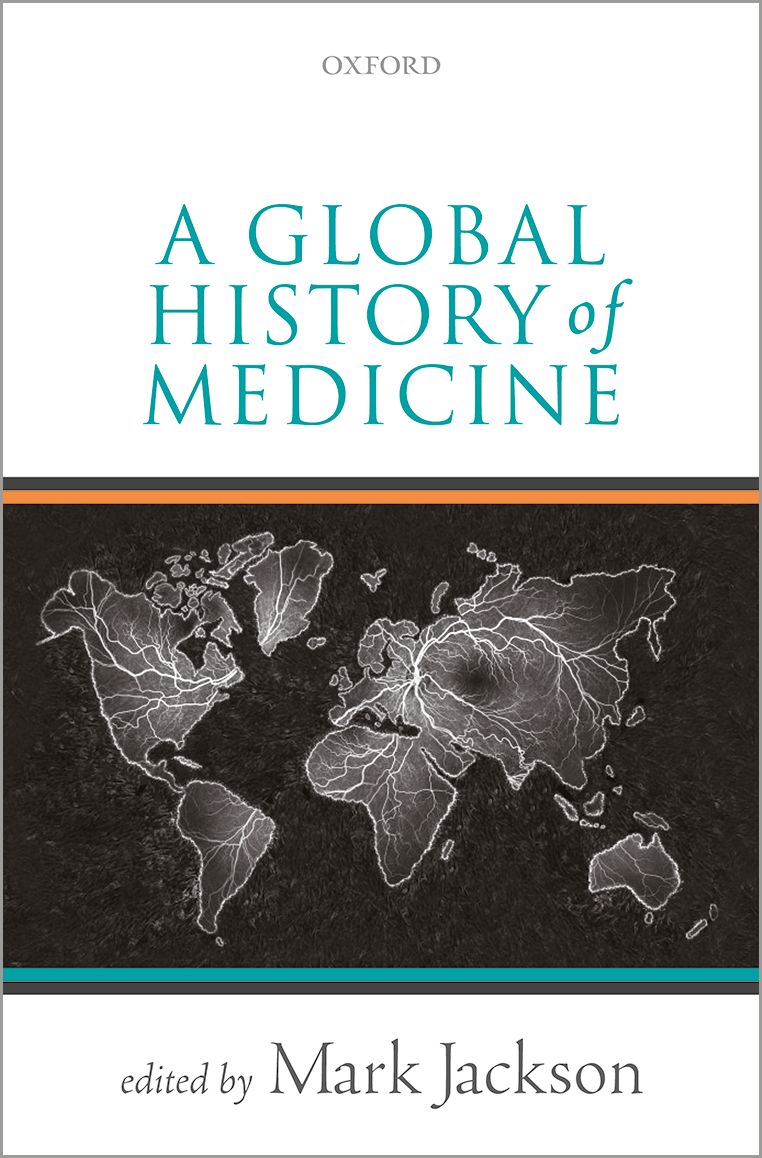 A Global History of Medicine | Mark Jackson