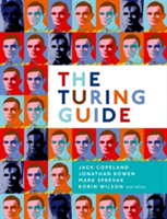 The Turing Guide | Jack Copeland, Jonathan Bowen, Mark Sprevak, Robin Wilson