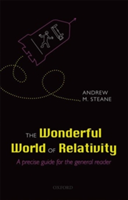 The Wonderful World of Relativity | University of Oxford) Andrew (Department of Physics Steane