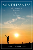 Mindlessness | Florida State University) Department of Psychology Thomas (The Robert O. Lawton Distinguished Professor Joiner