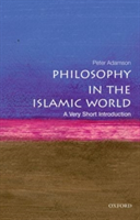 Philosophy in the Islamic World: A Very Short Introduction | Peter Adamson