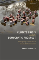 Climate Crisis and the Democratic Prospect | Rutgers University) Frank (Professor Emeritus of Politics and Global Affairs Fischer
