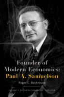 Founder of Modern Economics: Paul A. Samuelson | University of Birmingham) Professor Roger E. (Professor of the History and Philosophy of Economics Backhouse