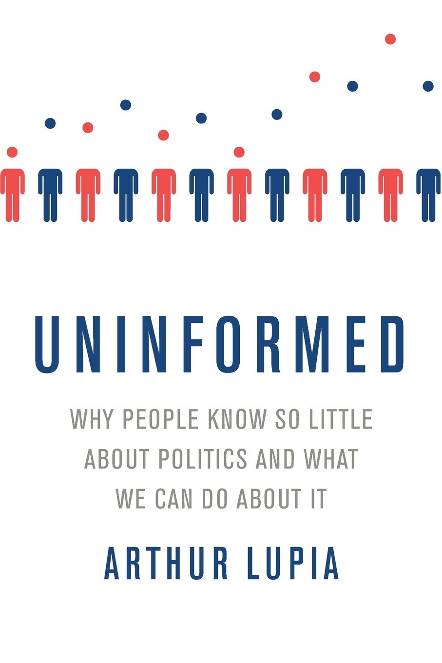 Uninformed | Arthur Lupia