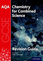 AQA Chemistry for GCSE Combined Science: Trilogy Revision Guide | Sue Orwin