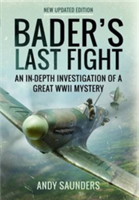Bader\'s Last Fight | Andy Saunders